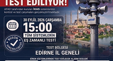 EDİRNE’DE SİREN SİSTEMLERİ TEST EDİLECEK