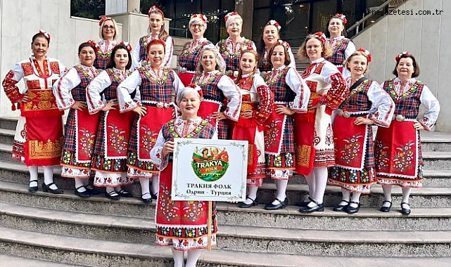 Edirne’nin Folklor Ekibi Bulgaristan’ı Salladı