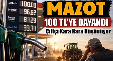Mazot 100 TL’ye Dayandı, Çiftçi Kara Kara Düşünüyor