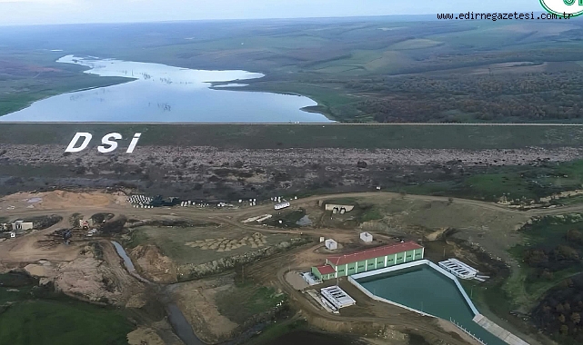 Tarım İçin Çakmak Barajı’na Meriç Desteği