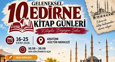 10. GELENEKSEL EDİRNE KİTAP GÜNLERİ’NİN PROGRAMI AÇIKLANDI