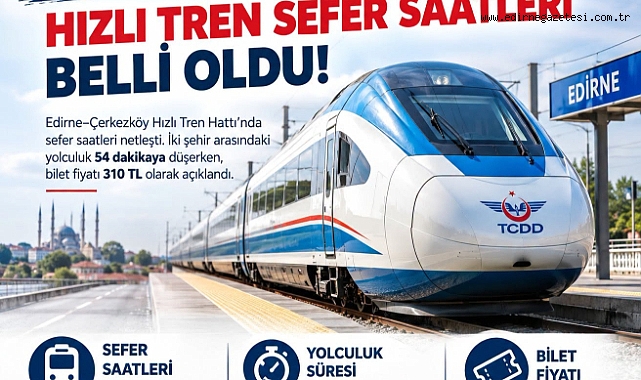 Edirne–Çerkezköy Hattında Sefer Saatleri Belli Oldu