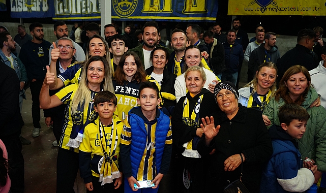 Edirneli Fenerbahçeliler Coştu