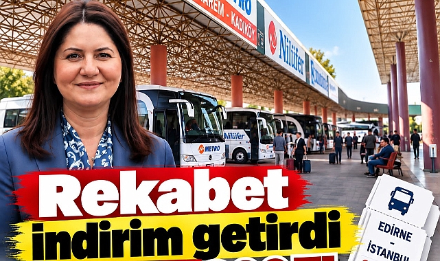 Firmalar Rekabete Girdi: Edirne-İstanbul 300 TL