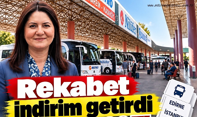 Firmalar Rekabete Girdi: Edirne-İstanbul 300 TL
