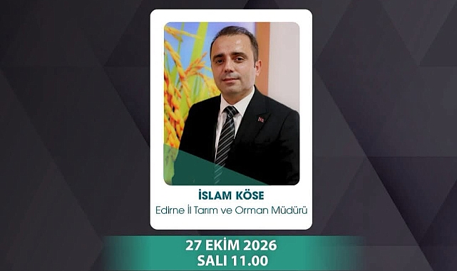 İslam Köse, Tarım TV’nin canlı yayın konuğu olacak