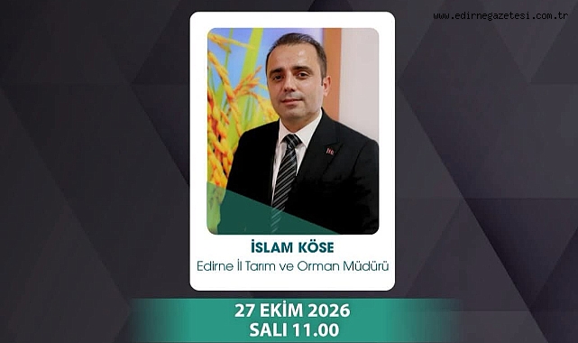 İslam Köse, Tarım TV’nin canlı yayın konuğu olacak