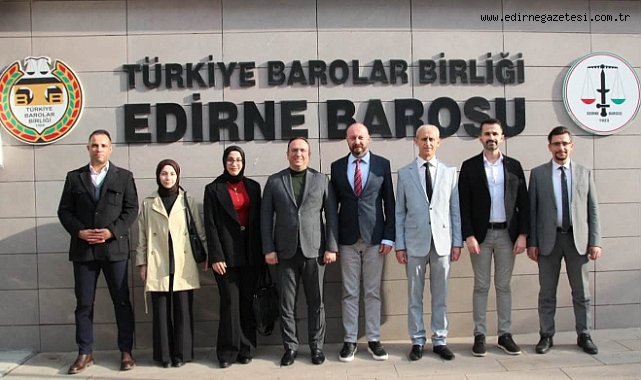 SİNAN TEKİN EDİRNE BAROSUNU ZİYARET ETTİ