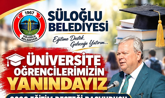 Süloğlu Belediyesi’nden Üniversite Öğrencilerine 15 Bin TL Eğitim Desteği