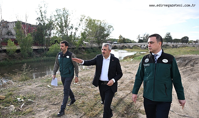 VALİ SEZER TUNCA NEHRİ ÇEVRESİNDE İNCELEMELERDE BULUNDU