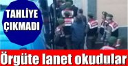 Örgüte lanet okudular